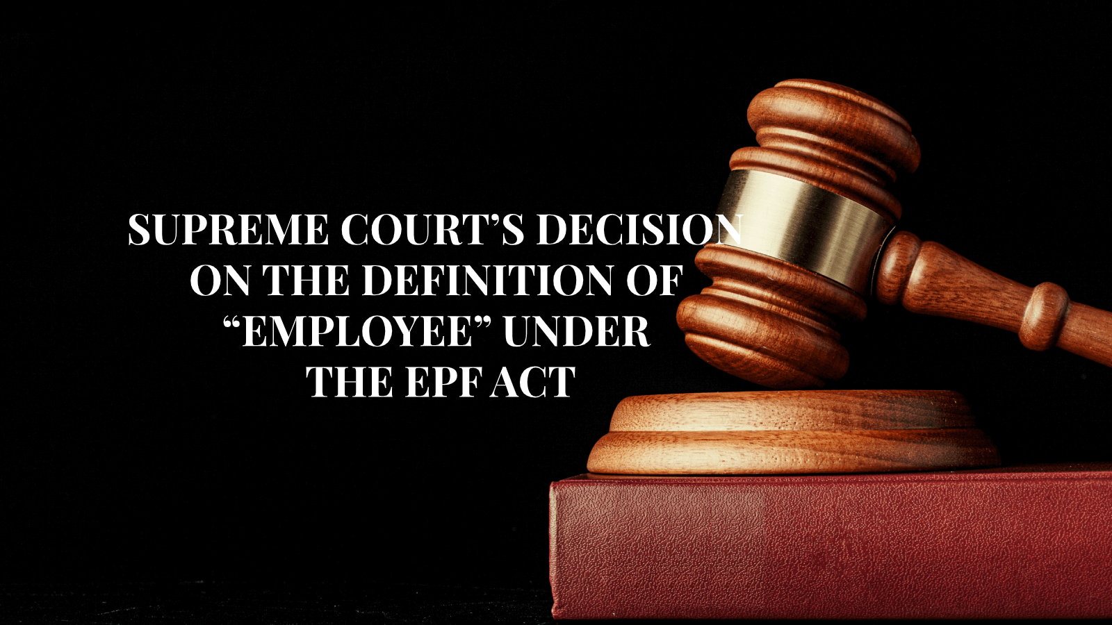 supreme-court-verdict-on-epf-pension-implications-for-stakeholders